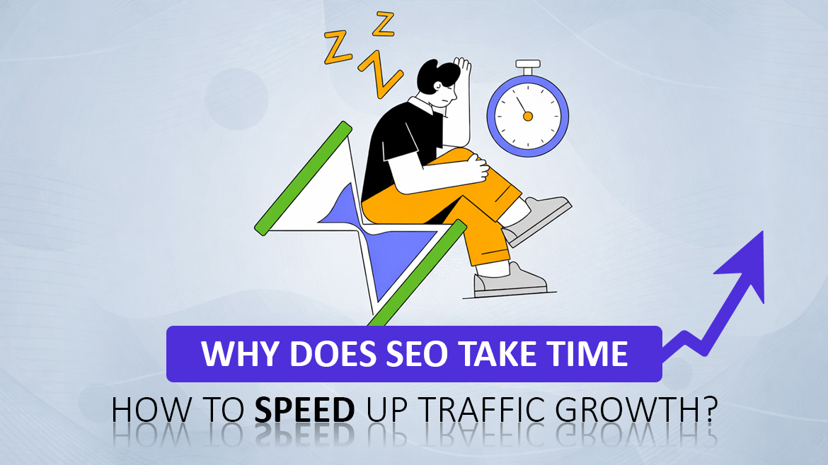 Why does SEO take time?